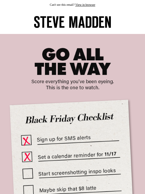 stevemadden newsletter: The Ultimate Black Friday Prep
