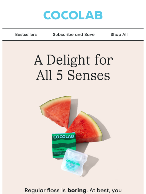 cocolab newsletter: Floss that smells better than pumpkin spice