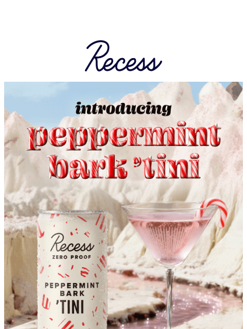 takearecess newsletter: introducing peppermint bark ’tini