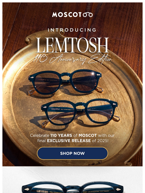 moscot newsletter: The New & Final 110 Anniversary Frame