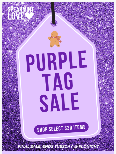 spearmintlove newsletter: $20 Purple Tag Sale: on now, gone tomorrow 👀💜