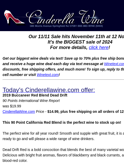 Our 11/11 Sale hits November 11th at 12 Noon! It's the BIGGEST sale of 2024 For more details, click here! Get our biggest wine deals via text! Save up to 70% plus free ship bonus offers! Sign up