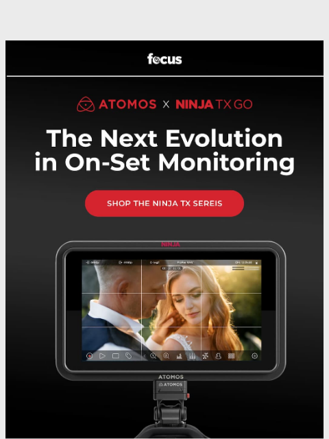 focuscamera newsletter: Meet the new Atomos Ninja TX GO 🎥