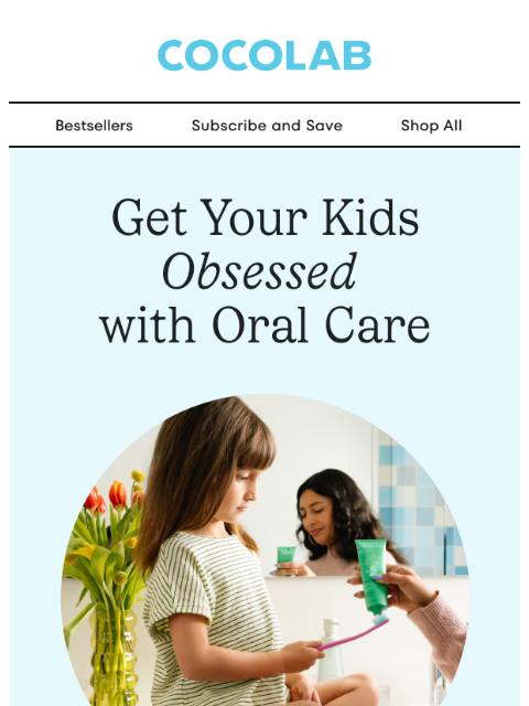 cocolab newsletter: Never ask “did you brush?” again