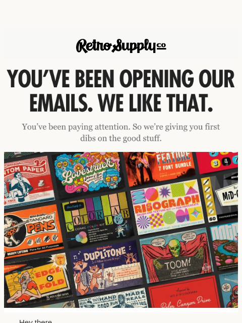 retrosupply newsletter: You've been opening our emails...