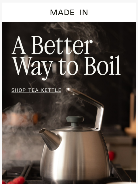 madeincookware newsletter: The Tea Kettle Is Back in Stock
