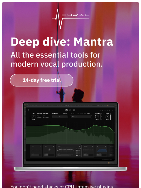 neuraldsp newsletter: 3 Steps to Modern Vocals 🎤