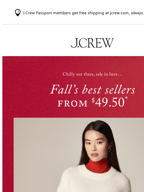 jcrew newsletter: Add to bag: fall’s best sellers from $49.50