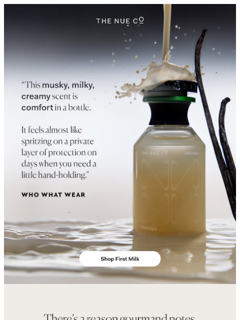 thenueco newsletter: This musky, milky, creamy scent is comfort in a bo...