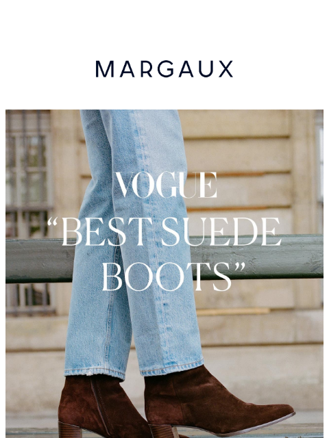 margauxny newsletter: "Best suede boots" - Vogue