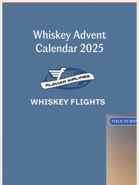 flaviar newsletter: [Advent Calendar] Your whiskey itinerary is set.