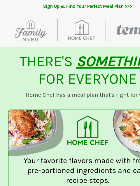 homechef newsletter: With our 3 meal plans, there’s a menu for everyone...