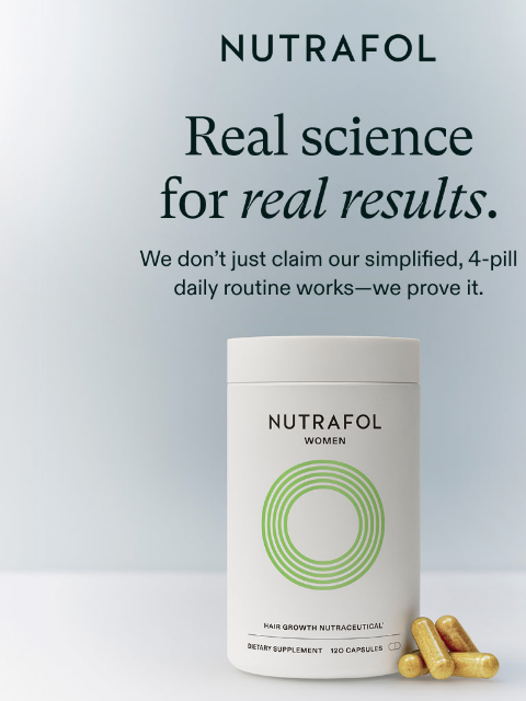nutrafol newsletter: Real hair growth starts with real science.