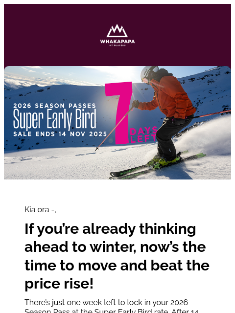 whakapapa newsletter: ONLY 7 DAYS LEFT! ⏰