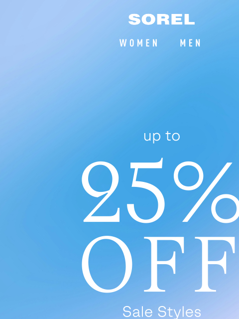 sorel newsletter: New Sale Starts Now