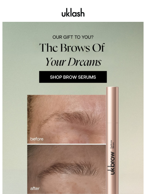 uklash newsletter: Our Gift to You: The Brows of Your Dreams 🤩💝