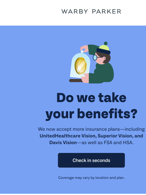 warbyparker newsletter: We now accept more insurance plans!