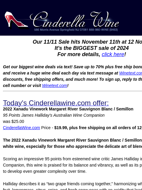 Our 11/11 Sale hits November 11th at 12 Noon! It's the BIGGEST sale of 2024 For more details, click here! Get our biggest wine deals via text! Save up to 70% plus free ship bonus offers! Sign up