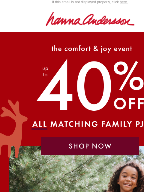 hannaandersson newsletter: Make Holiday Magic ❄️🎄Up To 40% Off ALL PJs