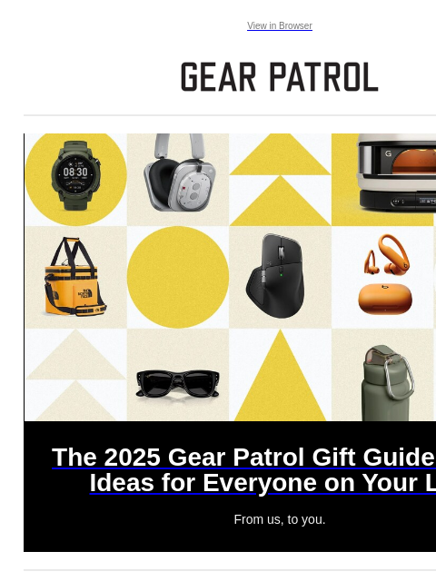 gearpatrol newsletter: Start Shopping: 100+ Gift Ideas from Us to You