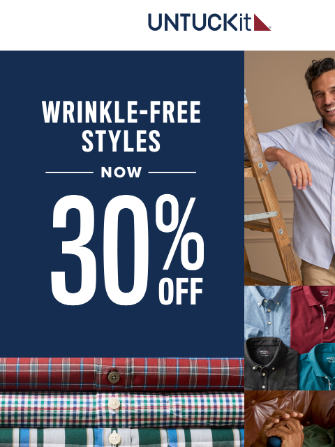 untuckit newsletter: ALL Wrinkle-Free Now 30% Off!