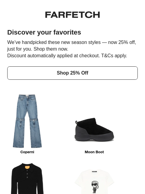farfetch newsletter: Your 25% off selection