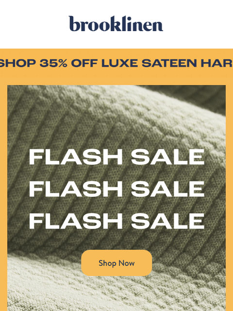 brooklinen newsletter: FLASH SALE ALERT: Get 20% Off Luxe Sateen