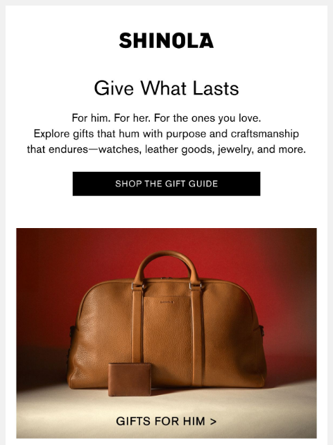 shinola newsletter: Gifts That Last a Lifetime
