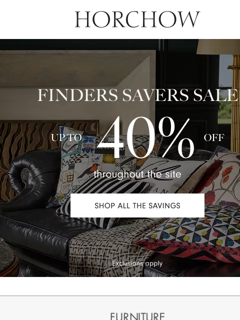 horchow newsletter: Up to 40% off sitewide happening now!