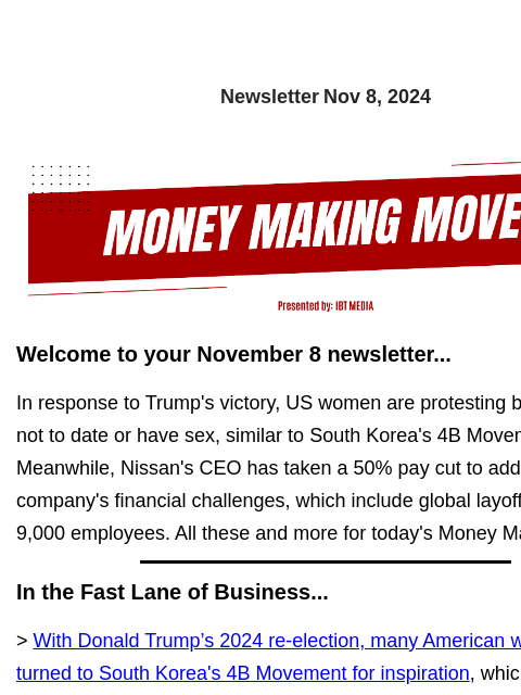 Newsletter Nov 8, 2024 Welcome to your November 8 newsletter... In response to Trump's victory, US women are protesting by pledging not to date or have sex, similar to South Korea's 4B Movement