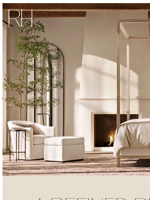 rh newsletter: A Refined Retreat. Discover Our Bed & Bath Collect...