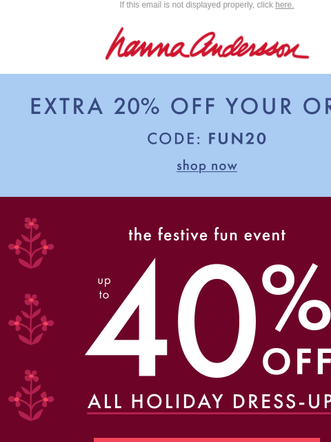 hannaandersson newsletter: Up To 40% Off ALL Holiday Dress-Up✨