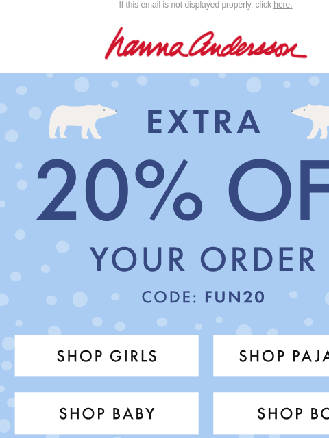hannaandersson newsletter: This Weekend: Extra 20% Off Your Order