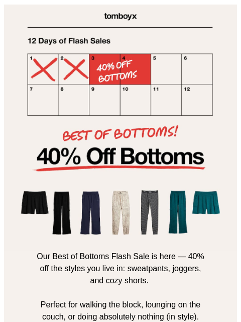 tomboyx newsletter: Flash Sale 40% Off Bottoms