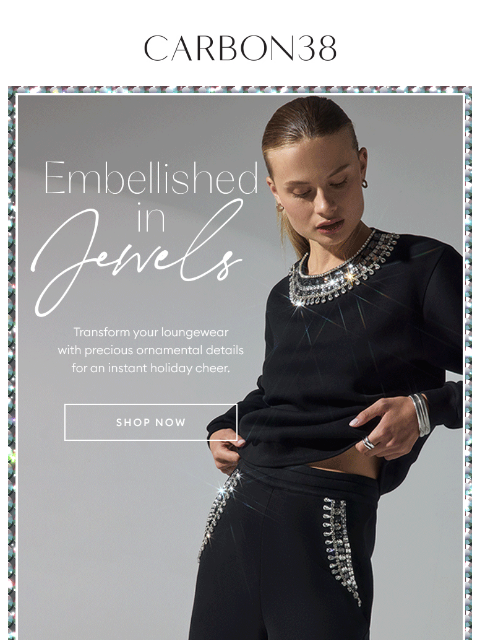 carbon38 newsletter: SHINE BRIGHT✨