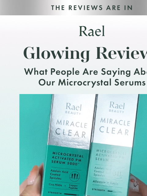 getrael newsletter: How our Serums are Helping Support Clearer-Looking...