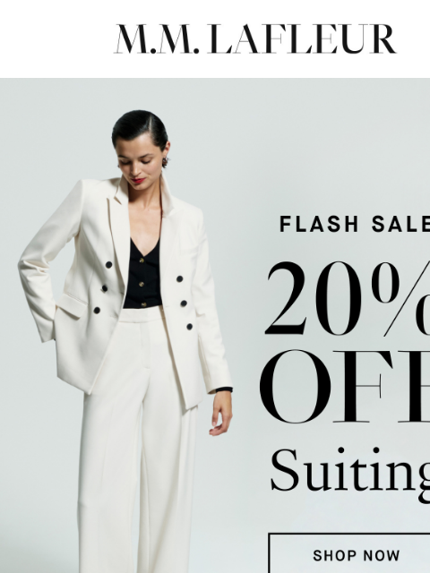 Save on your next power outfit. MMLaFleur 20% Off Suiting. Shop Now. Because it's always a good time for a new power outfit. Use code SUITUP for 20% off suiting through Sunday. Shop Now. Which Suit