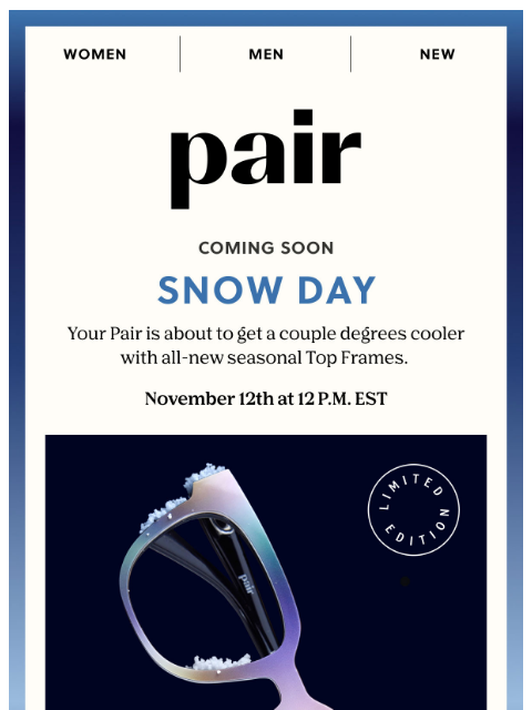 paireyewear newsletter: Coming Soon– Snow Day ❄️⛄