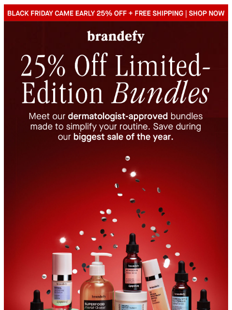 brandefyskin newsletter: This just in: Save $122 on our full collection bun...