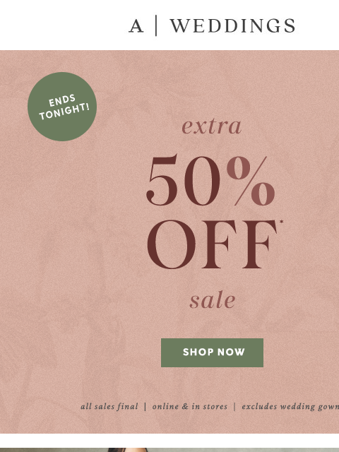 anthropologie newsletter: LAST DAY for extra 50% off sale!