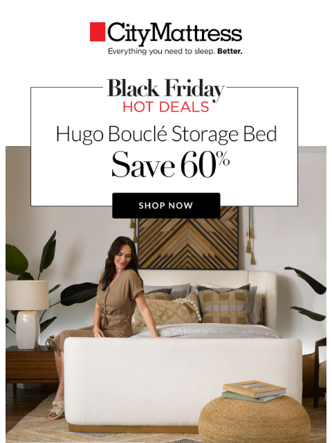 citymattress newsletter: Your Black Friday Hot Deal: 60% Off our best-selli...
