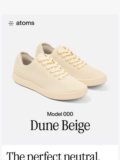 atoms newsletter: Why everyone’s talking about Dune Beige