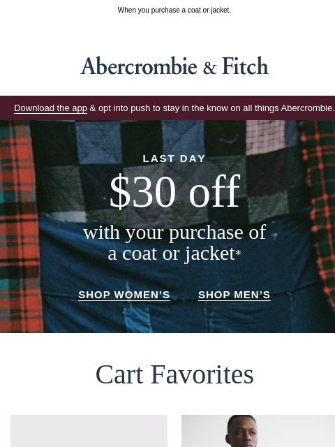abercrombie newsletter: LAST DAY | $30 OFF