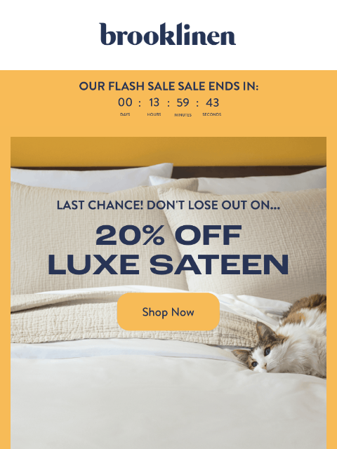 brooklinen newsletter: LAST CHANCE for 20% OFF Luxe Sateen