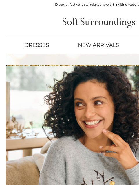 softsurroundings newsletter: New Arrivals, Freshly Festive
