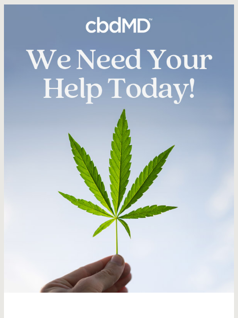 cbdmd newsletter: 🚨 URGENT: Congress Moves to Outlaw Hemp Products