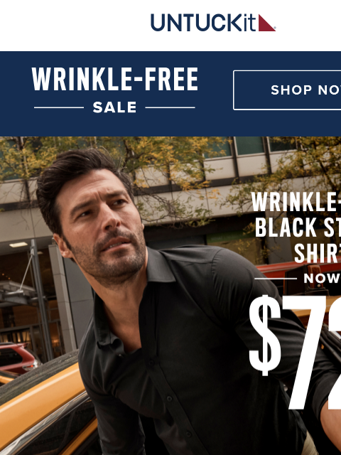 untuckit newsletter: Now $72: The Shirt For Every Guy