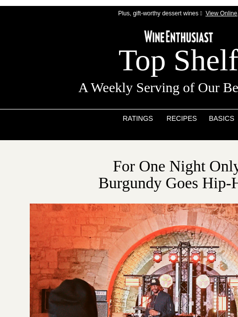 wineenthusiast newsletter: 🎤 Burgundy Goes Hip-Hop