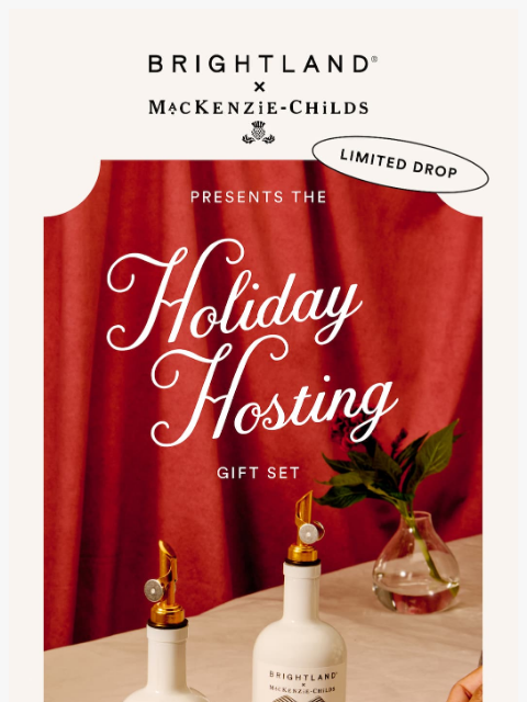 brightland newsletter: She’s here — Brightland x MacKenzie-Childs 🎁