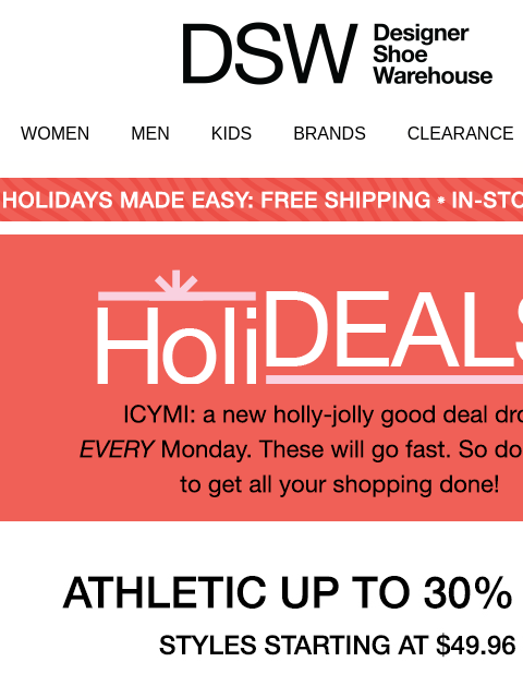 dsw newsletter: 🗣️This week’s HoliDEAL is here 🗣️🗣️